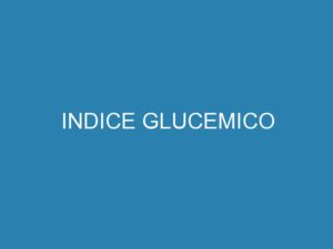 Indice glucemico 4